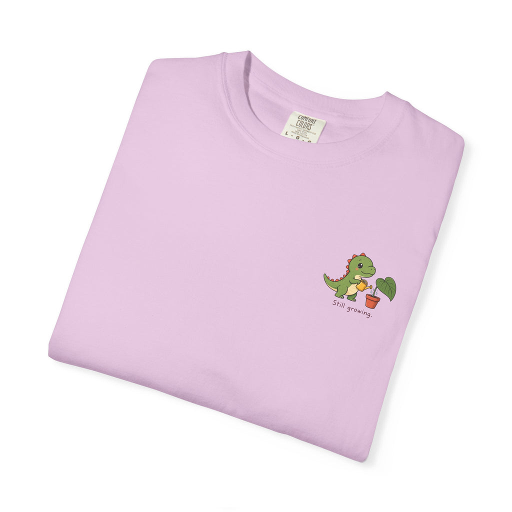 Still Growing — Comfort Colors Tee