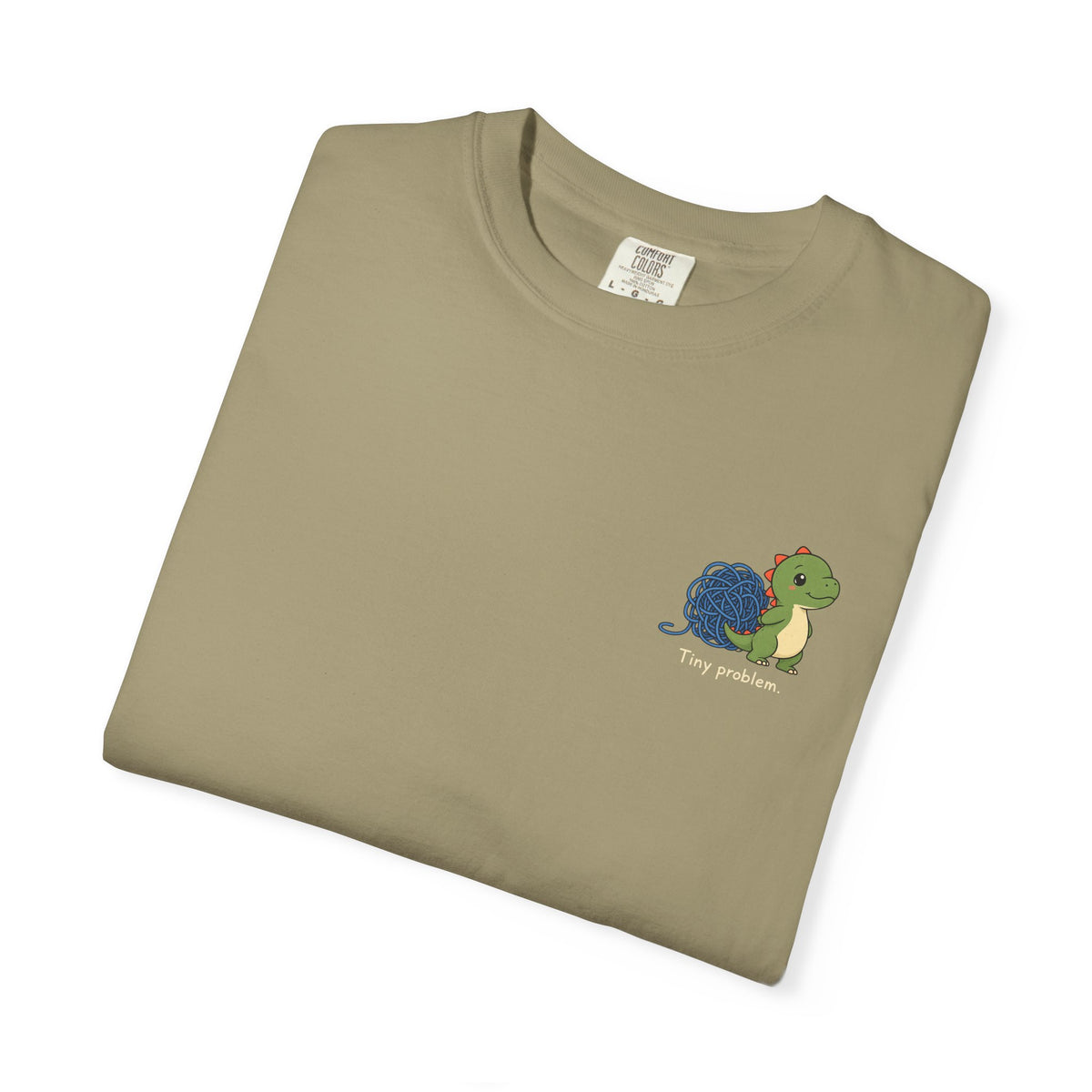 Tiny Problem — Comfort Colors Tee