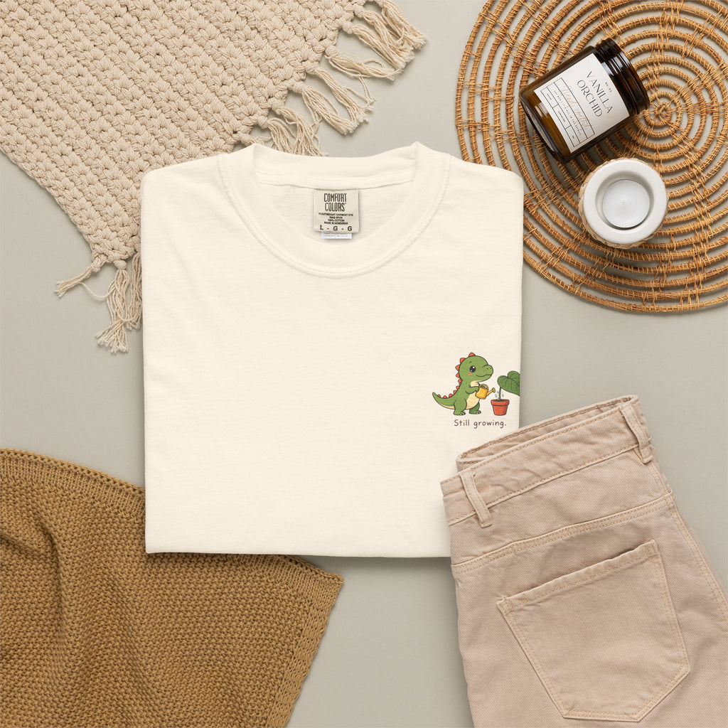 Still Growing — Comfort Colors Tee