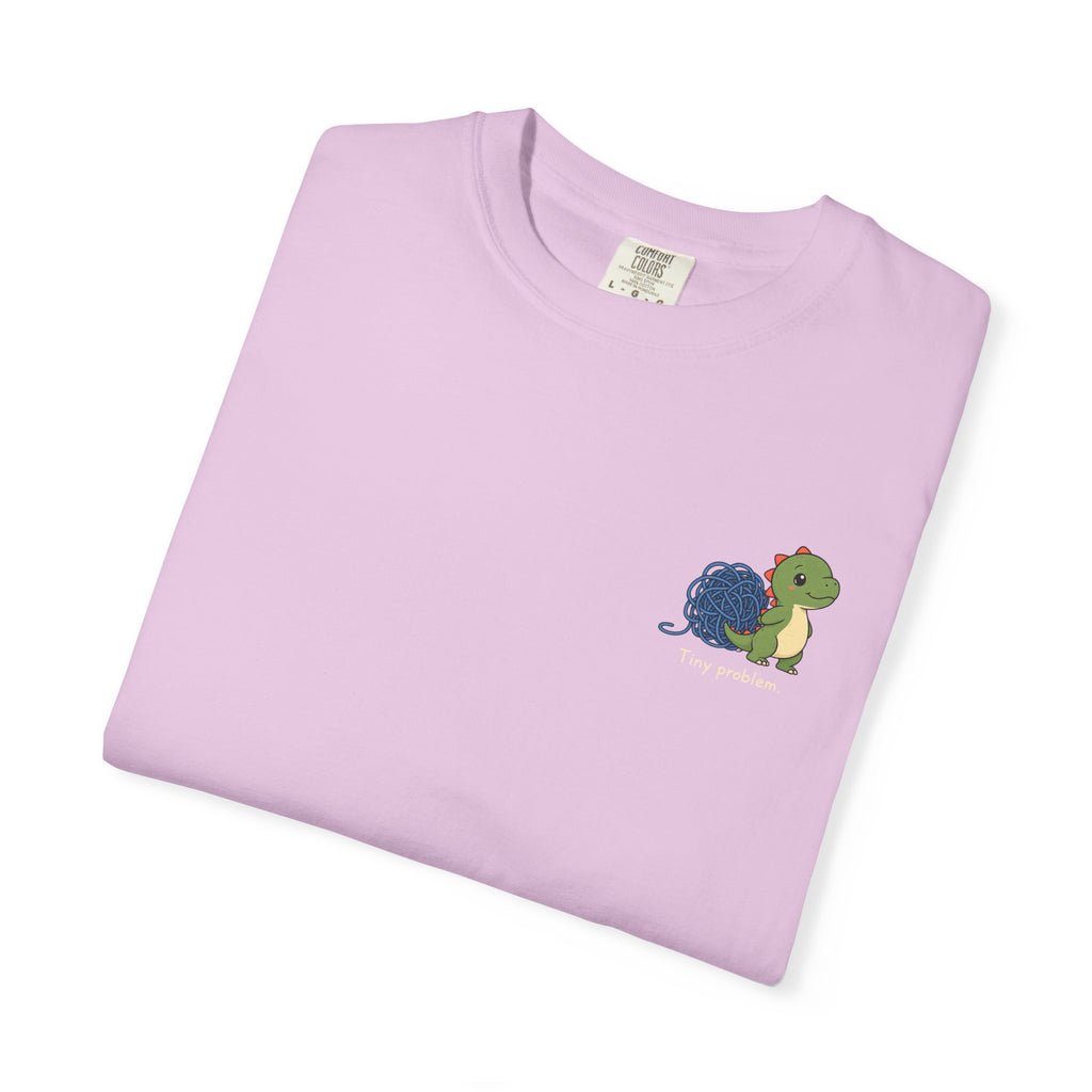 Tiny Problem — Comfort Colors Tee