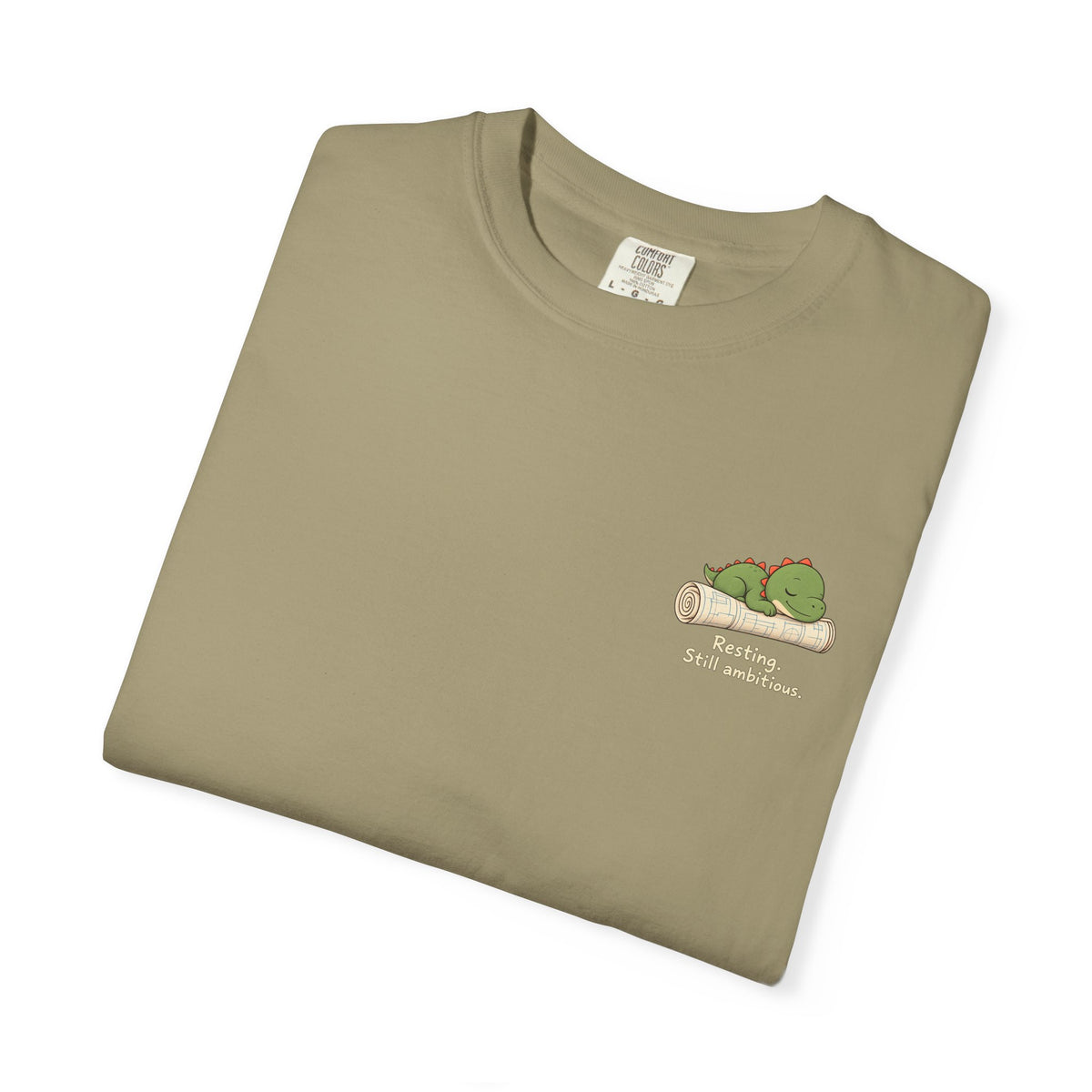 Resting. Still Ambitious. — Comfort Colors Tee