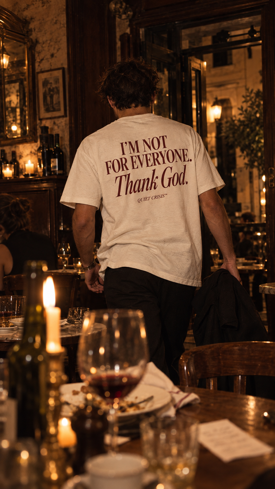 QUIET CRISIS — I'M NOT FOR EVERYONE. THANK GOD. campaign